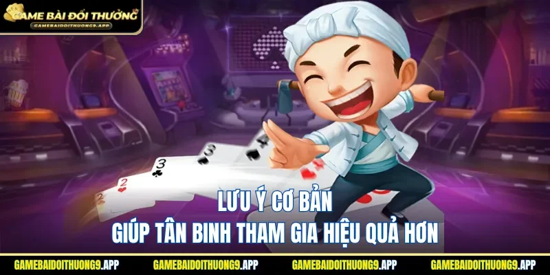 Những điểm cần chú ý trước khi tham gia ván đấu