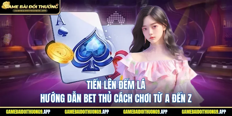 Tiến lên đếm lá