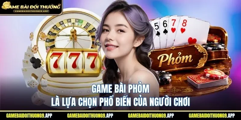 Phỏm hay Tá Lả là game danh bai quen thuộc